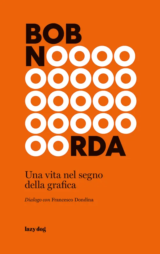 Bob Noorda. Una vita nel segno della grafica cover