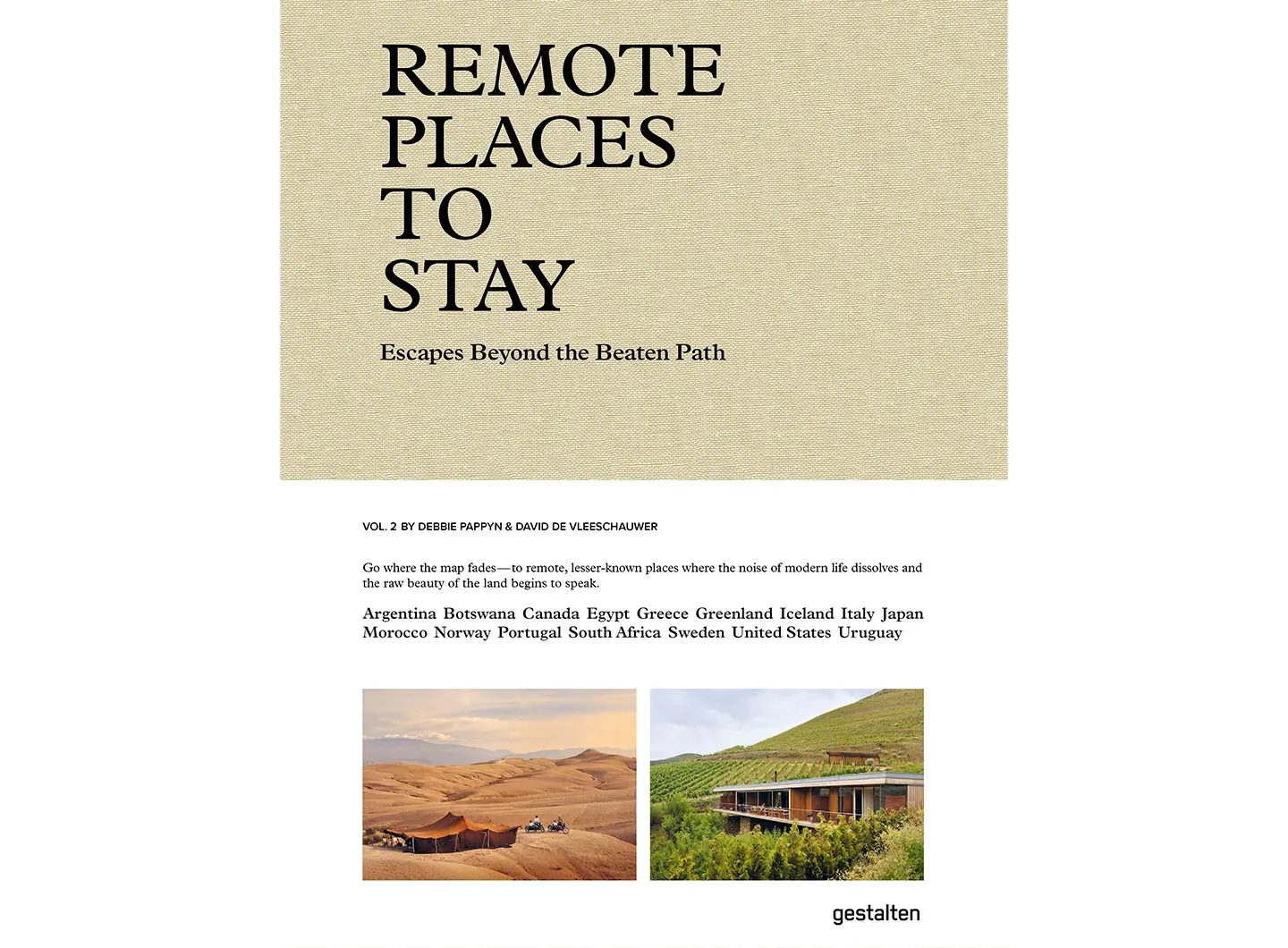 Remote Places to Stay vol. 2 Gestalten, a cura di Debbie Pappyn e David De Vleeschauwer, Gestalten