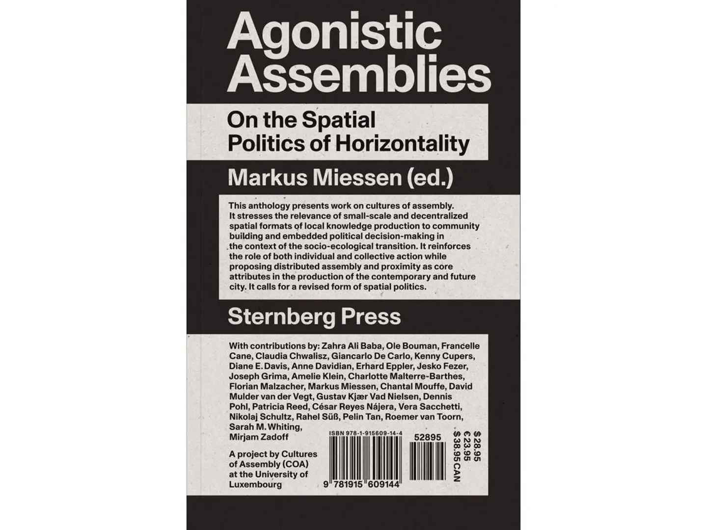 Agonistic Assemblies, On the Spatial Politics of Horizontality di Markus Miessen, Sternberg Press 