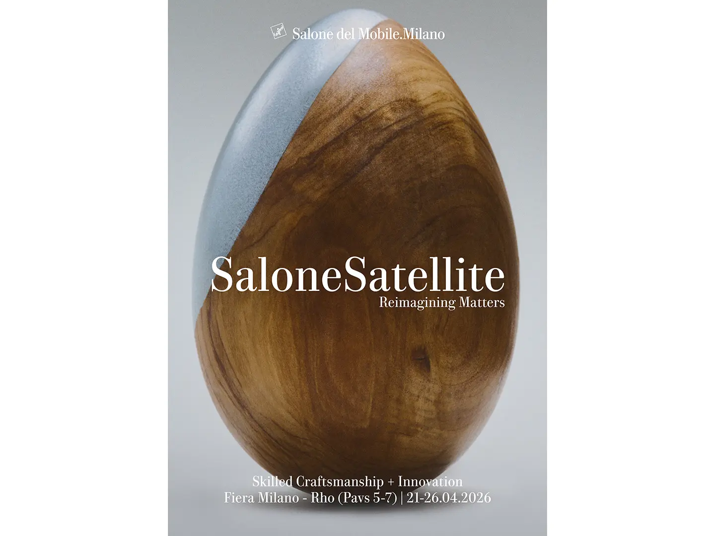 Communication Campaign Salone del Mobile.Milano 2026, “SaloneSatellite. Reimagining Matters”, Egg, @Alecio Ferrari, Stilema, Set-designer, Concept Motel409