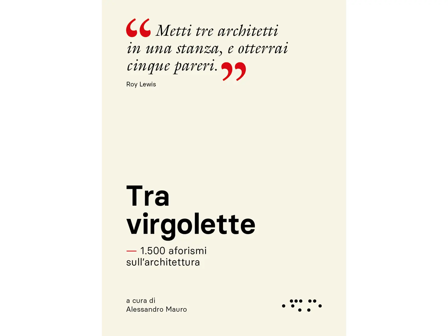 Tra virgolette, edited by Alessandro Mauro, LetteraVentidue Edizioni 